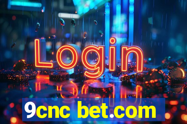 9cnc bet.com